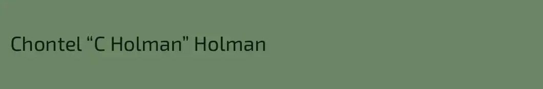 Chontel “C Holman” Holman